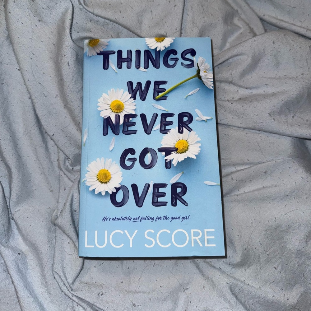 Things We Never Got Over Book by Lucy Score